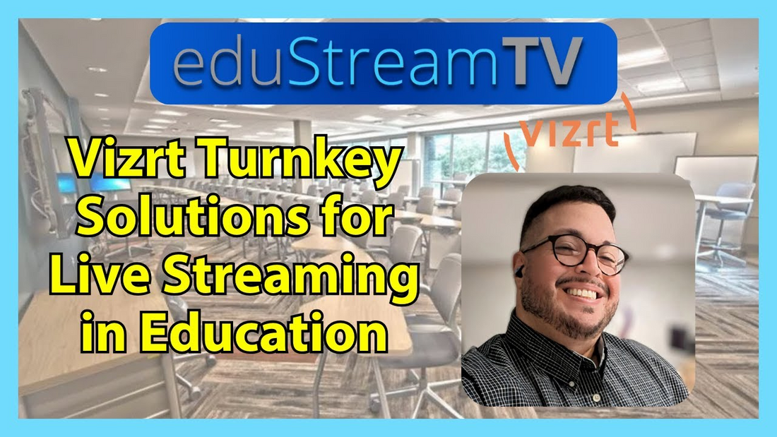 eduStreamTV 2025: Vizrt for Education: Professional Production Made Simple