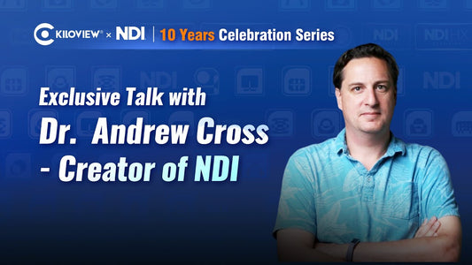 Celebrating 10 Years of NDI: A Conversation with Dr. Andrew Cross and Judy from Kiloview