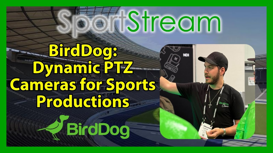 BirdDog PTZ Cameras & MAKI Live: Capture Every Sports Moment
