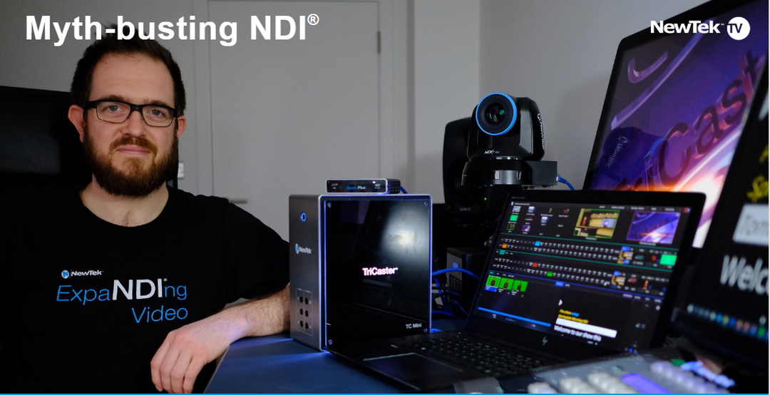 Newtek & Panasonic Bust NDI Myths