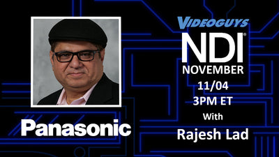 Panasonic Webinar with Rajesh Lad for NDI November