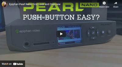 Epiphan Pearl Nano is an Awesome Device for Streaming