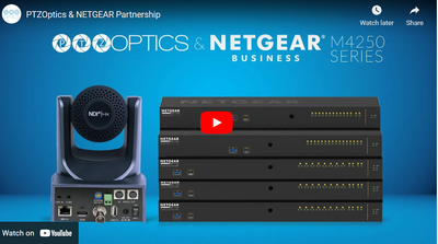 PTZOptics PTZ cameras and NETGEAR M4250 Switches are a match made in heaven!