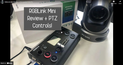 RGBLink Mini+ and PTZOptics PTZ Camera Tutorial