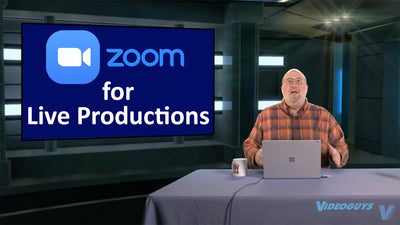 Using Zoom as a Valuable Tool in Live Productions: A Videoguys' Compilation