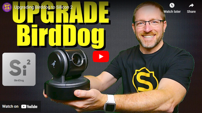 Guide to Upgrading your BirdDog Hardware to Silicon 2 Firmware