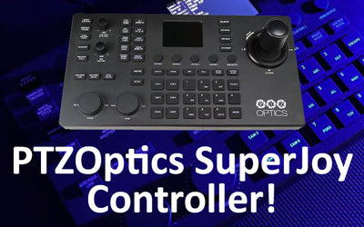 Introducing PTZOptics SuperJoy Controller