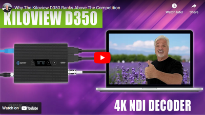 Kiloview D350 Dual Channel 4K Decoder Blows Away the Competition