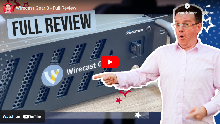 Telestream Wirecast Gear 4K Review: Complete, Professional Livestreaming Solution