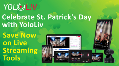 Celebrate St. Patrick's Day with YoloLiv - Gear Up for Your Next Livestream!