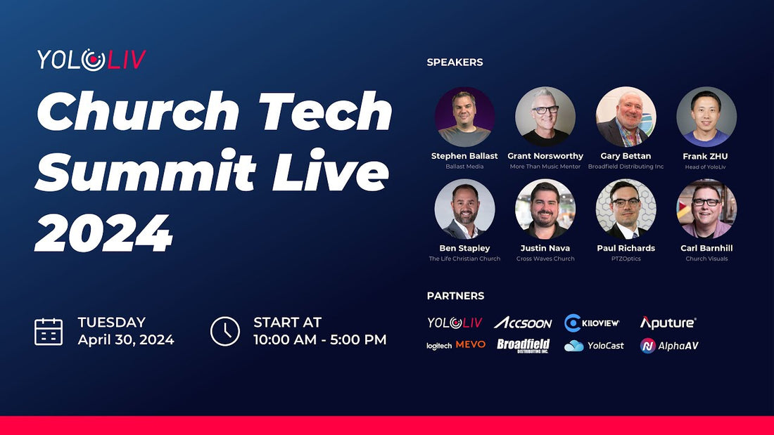 YoloLiv Church Tech Summit Live: Elevating Worship Streaming with Expert Insights