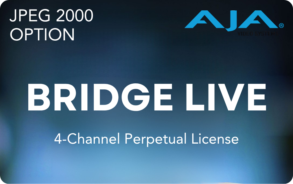 AJA JPEG 2000 Option for BRIDGE LIVE (4-Channel Perpetual License)