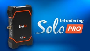 The LiveU Solo PRO Video