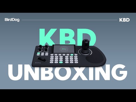 BirdDog KBD Unboxing Video