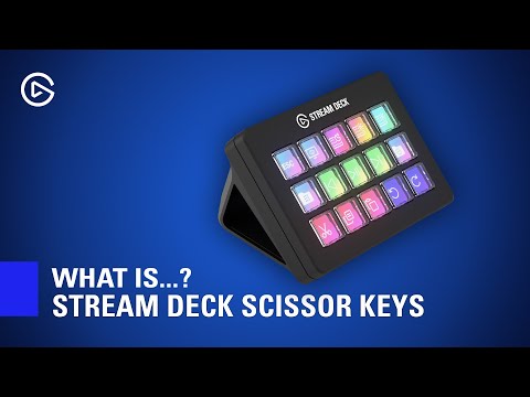 Elgato Stream Deck Scissor Keys: Same Tech, New Feel Video
