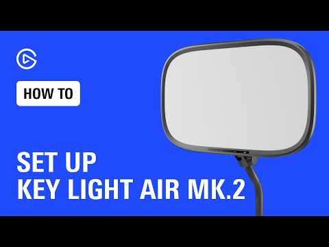 How to Set Up Elgato Key Light Air MK Video